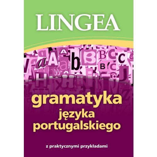 Gramatyka języka portugalskiego z praktycznymi przykładami