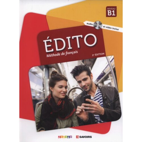 Edito B1. Methode de francais + CD