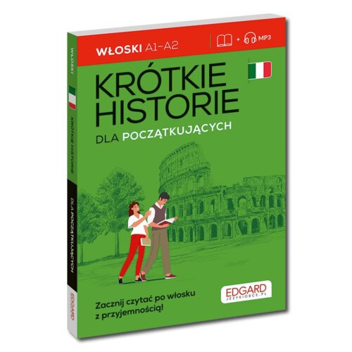 Włoski. Krótkie historie. Dla początkujących. Poziom A1-A2