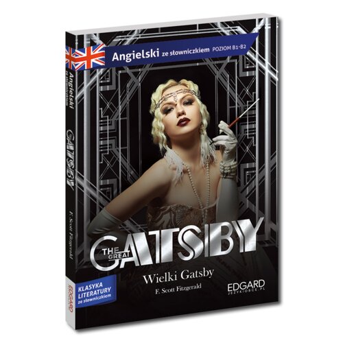 The Great Gatsby. Wielki Gatsby. Adaptacja klasyki z ćwiczeniami do nauki języka angielskiego