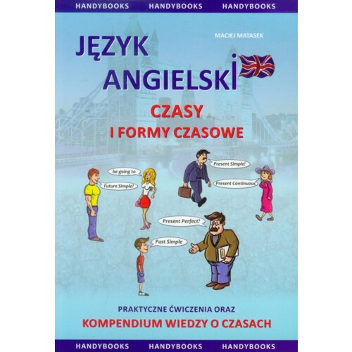 Język angielski. Czasy i formy czasowe