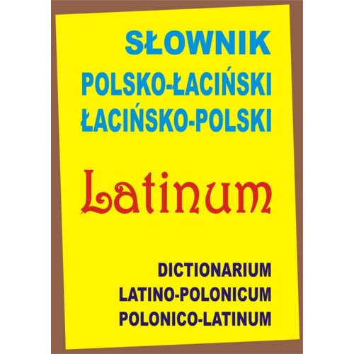 Słownik polsko-łaciński, łacińsko-polski