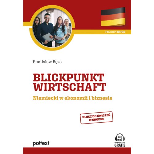 Blickpunkt Wirtschaft. Niemiecki w ekonomii i biznesie