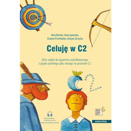 Celuję w C2. Zbiór zadań do egz. certyfikatowego