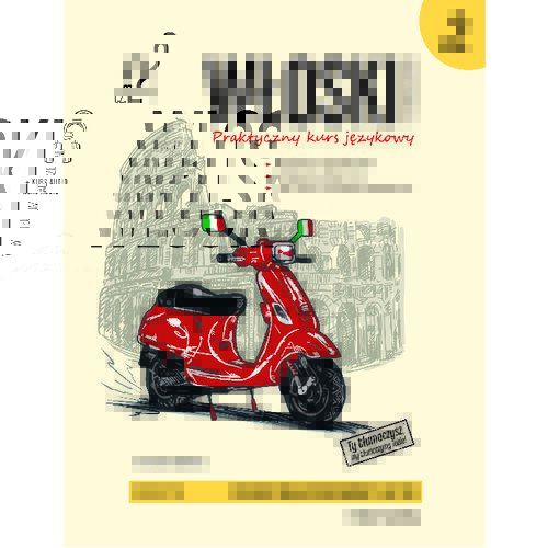 Włoski w tłumaczeniach. Gramatyka. Część 2