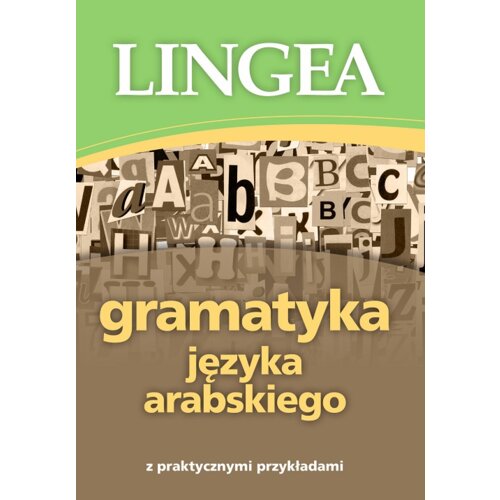Gramatyka języka arabskiego z praktycznymi przykładami