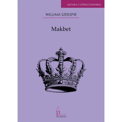 Makbet. Lektura z opracowaniem