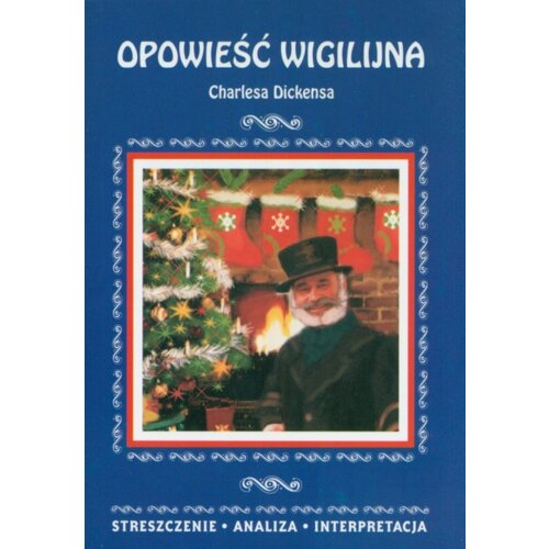 Opowieść wigilijna Streszczenie