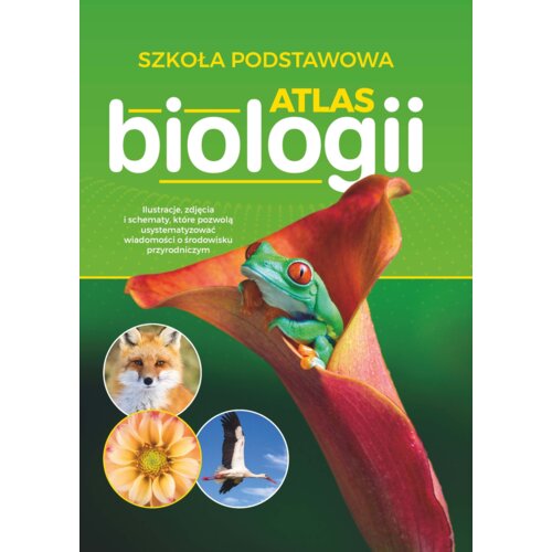 Atlas biologii. Szkoła podstawowa