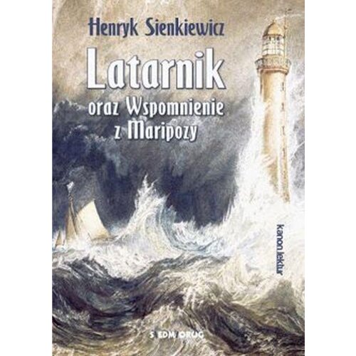 Latarnik oraz Wspomnienie z Maripozy