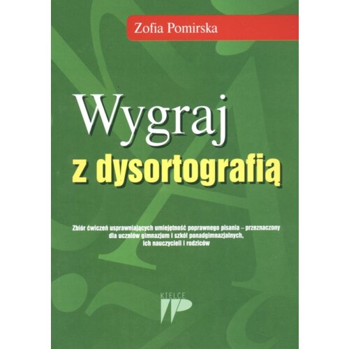 Wygraj z dysortografią. Zbiór ćwiczeń