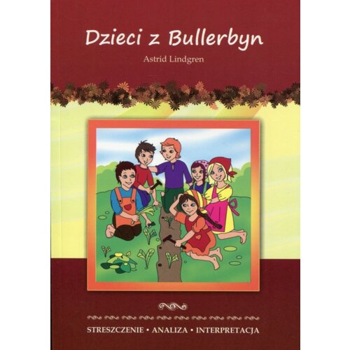 Streszczenia - Dzieci z Bullerbyn LITERAT