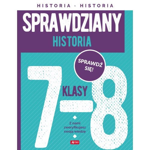 Sprawdziany dla klasy 7-8. Historia