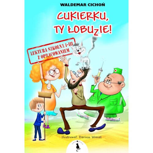 Cukierku, Ty łobuzie! Lektura z opracowaniem