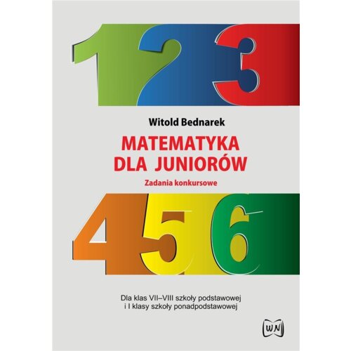 Matematyka dla juniorów. Zadania konkursowe