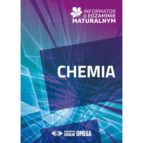 Matura 2024/25 Chemia Informator o egz. maturalnym