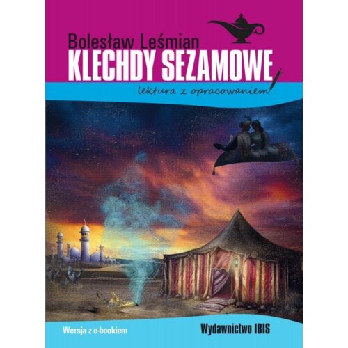 Klechdy sezamowe. Lektura z opracowaniem