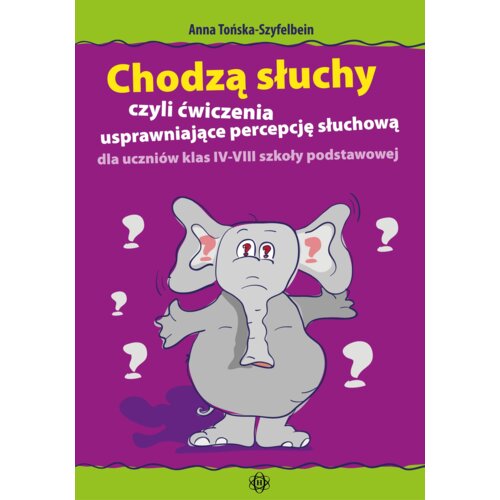 Chodzą słuchy czyli ćwiczenia usprawniające w.2024