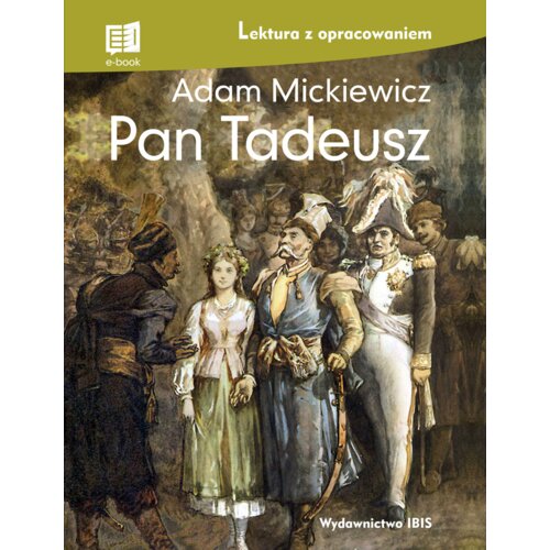 Pan Tadeusz. Lektura z opracowaniem