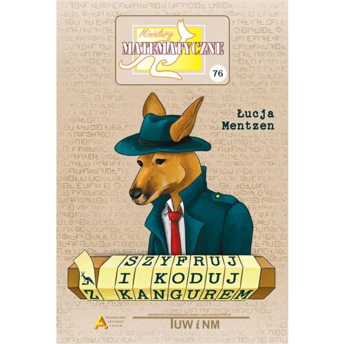 Miniatury matematyczne 76. Szyfruj i koduj z kangurem