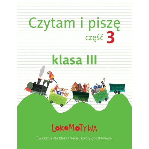 Lokomotywa 3 Czytam i piszę cz.3 GWO