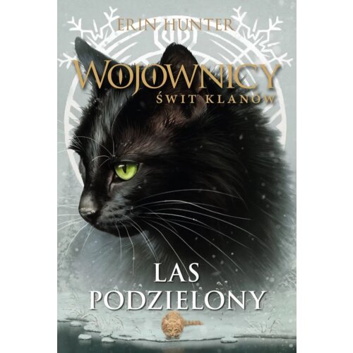 Las podzielony. Wojownicy. Świt klanów. Tom 5