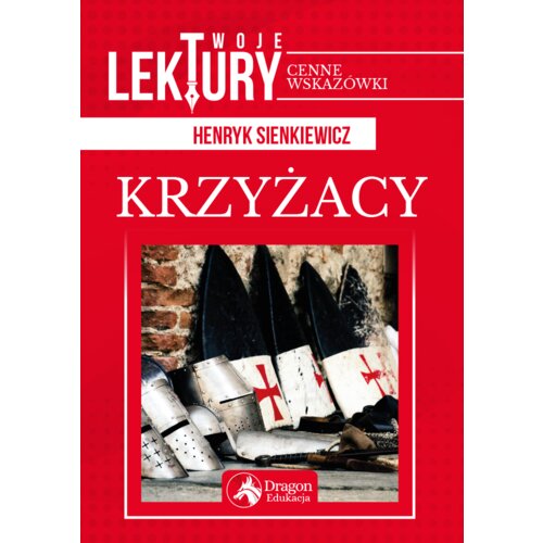 Krzyżacy. Twoje lektury