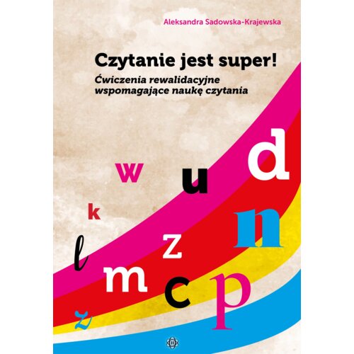 Czytanie jest super! Ćwiczenia rewalidacyjne..