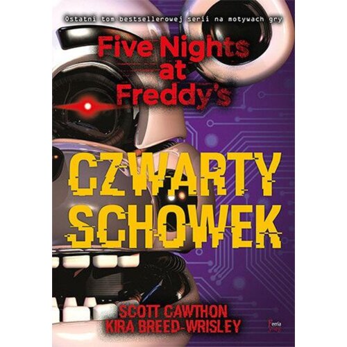 Czwarty schowek. Five Nights at Freddy&#039;s. Tom 3