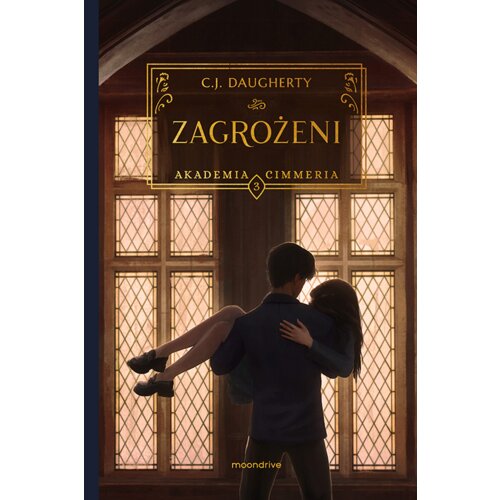 Zagrożeni. Akademia Cimmeria. Tom 3