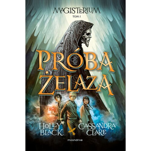 Próba żelaza. Magisterium. Tom 1