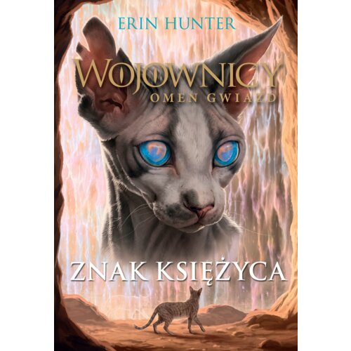 Znak księżyca. Wojownicy. Omen gwiazd. Tom 4