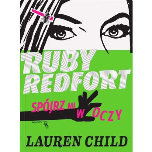 Spójrz mi w oczy. Ruby Redfort. Tom 1