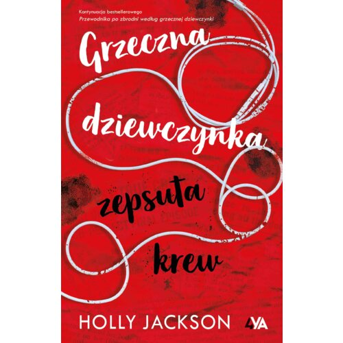 Grzeczna dziewczynka, zepsuta krew. Przewodnik po zbrodni według grzecznej dziewczynki. Tom 2