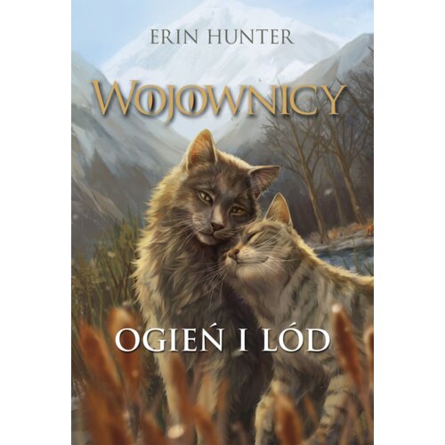 Wojownicy Tom 2 Ogień i lód