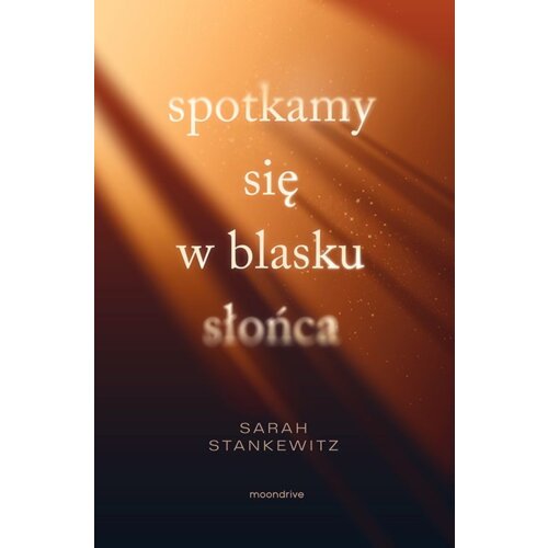 Spotkamy się w blasku słońca