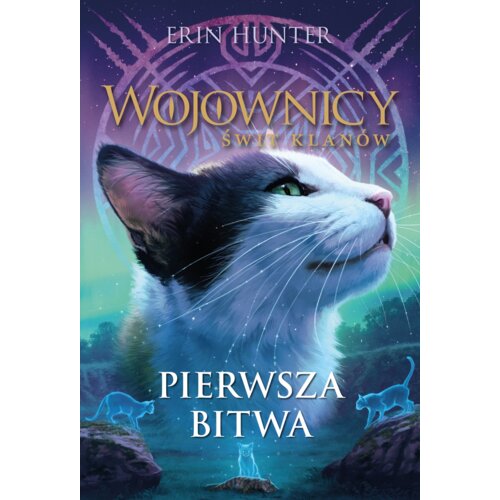 Pierwsza bitwa. Wojownicy. Świt klanów. Tom 3