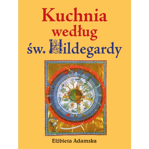 Kuchnia według Św. Hildegardy
