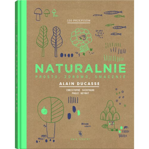Naturalnie. Prosto, zdrowo, smacznie