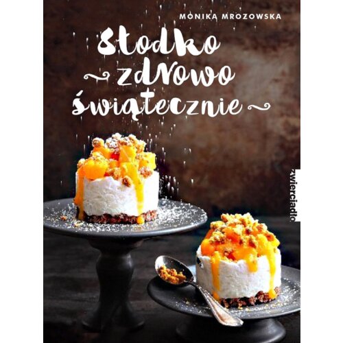 Słodko zdrowo świątecznie