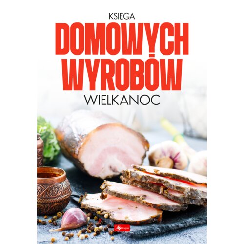 Księga domowych wyrobów - Wielkanoc