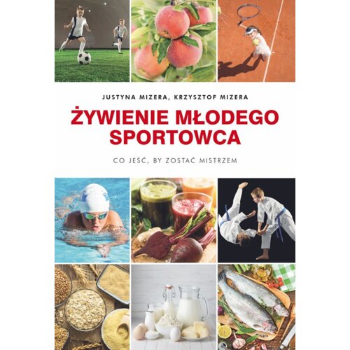 Żywienie młodego sportowca. Co jeść, by zostać mistrzem