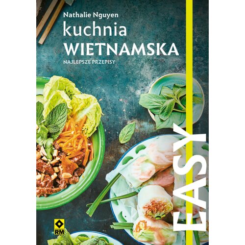 Kuchnia wietnamska. Najlepsze przepisy