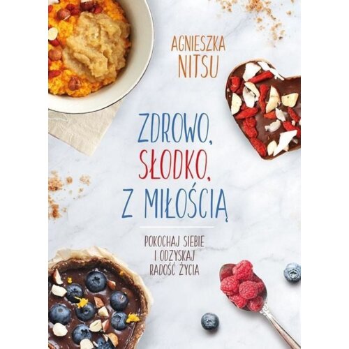 Zdrowo, słodko, z miłością