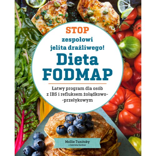 Stop zespołowi jelita drażliwego! Dieta FODMAP