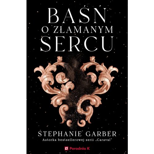 Baśń o złamanym sercu. Tom 1