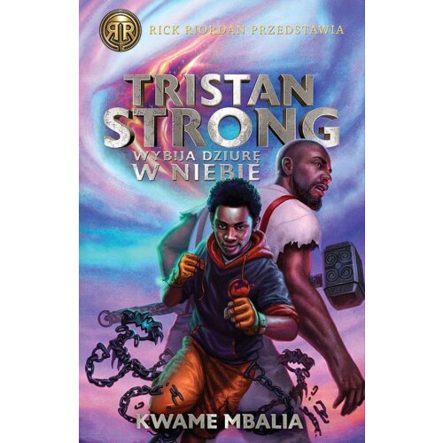Tristan Strong wybija dziurę w niebie. Tristan Strong. Tom 1