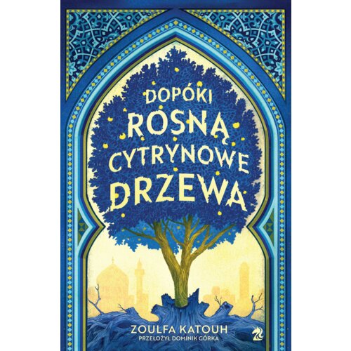 Dopóki rosną cytrynowe drzewa