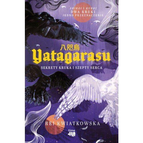 Yatagarasu. Sekrety kruka i szepty serca