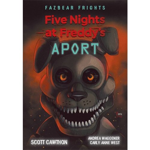 Aport. Five Nights at Freddy&#039;s. Fazbear Frights. Tom 2